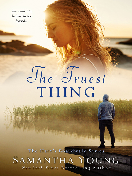 Title details for The Truest Thing by Samantha Young - Available